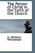The Person of Christ in the Faith of the Church