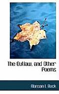 The Outlaw, and Other Poems