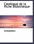 Catalogue de La Riche Bibloth Que