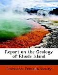 Report on the Geology of Rhode Island