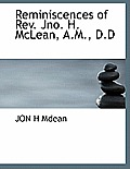 Reminiscences of REV. Jno. H. McLean, A.M., D.D