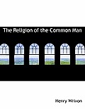 The Religion of the Common Man