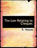 The Law Relating to Cheques