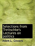 Selections from Treitschke's Lectures on Politics
