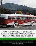 United in Death by Plane Crash: Ritchie Valens, Buddy Holly, and the Big Bopper