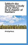 Sabbath-Day Journeys; A Study of the Thirty-Third Chapter of Numbers