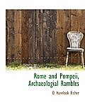 Rome and Pompeii, Archaeologial Rambles