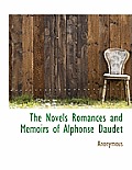 The Novels Romances and Memoirs of Alphonse Daudet