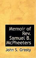 Memoir of REV. Samuel B. McPheeters