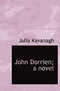 John Dorrien; A Novel
