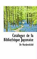 Catalogue de La Biblioth Que Japonaise