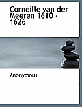 Corneille Van Der Meeren 1610 - 1626