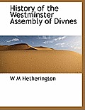 History of the Westminster Assembly of Divnes