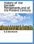 History of the German Pettlements and of the Present Century