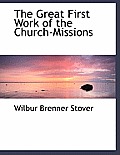 The Great First Work of the Church-Missions