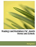 Readings and Recitations for Jewish Homes and Schools