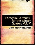 Parochial Sermons, for the Winter Quater: Vol. V