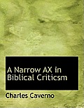 A Narrow Ax in Biblical Criticsm