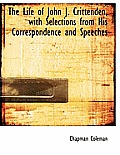 The Life of John J. Crittenden, with Selections from His Correspondence and Speeches