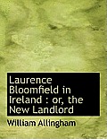 Laurence Bloomfield in Ireland: Or, the New Landlord
