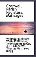Cornwall Parish Registers. Marriages
