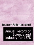 Annual Record of Science and Industry for 1878
