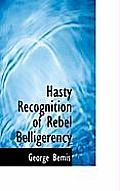 Hasty Recognition of Rebel Belligerency