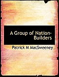 A Group of Nation-Builders