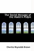 The Social Message of the Modern Pulpit