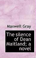 The Silence of Dean Maitland; A Novel
