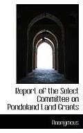 Report of the Select Committee on Pondoland Land Grants