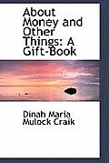 About Money and Other Things: A Gift-Book