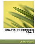 The University of Missouri Studies Volume II