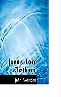 Junius Lord Chatham,