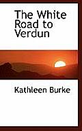 The White Road to Verdun