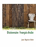 Dictionnaire Fran Ais-Arabe