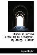 Studies in German Literature. with an Introd. by George H. Boker