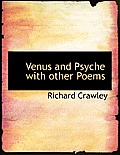 Venus and Psyche with Other Poems