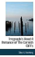 Tregeagle's Head a Romance of the Cornish Cliffs