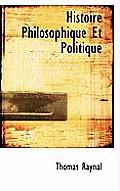 Histoire Philosophique Et Politique