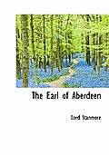 The Earl of Aberdeen