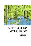Secile Roman Bon Sbeobor Fontane