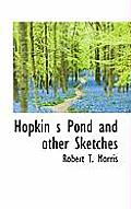 Hopkin S Pond and Other Sketches