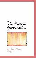 The American Government ..