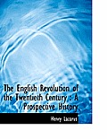 The English Revolution of the Twentieth Century: A Prospective History