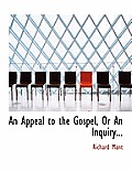An Appeal to the Gospel, or an Inquiry...
