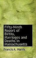 Fifty-Ninth Report of Births, Marriages and Deaths in Massachusetts