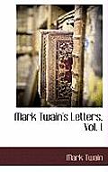 Mark Twain's Letters, Vol. 1