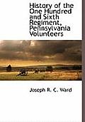 History of the One Hundred and Sixth Regiment, Pennsylvania Volunteers