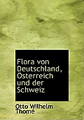 Flora Von Deutschland, Osterreich Und Der Schweiz